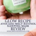 Glow Recipe Avocado Melt Retinol Sleeping Mask with text overlay