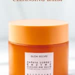 Glow Recipe Papaya Sorbet Enzyme Cleansing Balm with text overlay